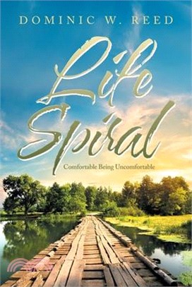 Life Spiral: Comfortable Being Uncomfortable