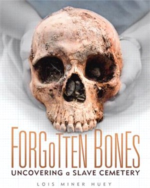 Forgotten Bones: Uncovering a Slave Cemetery