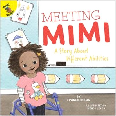 Meeting Mimi :a story about different abilities /