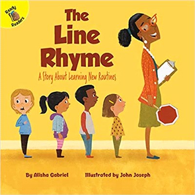 The Line Rhyme: A Story about Learning New Routines ( Playing and Learning Together )
