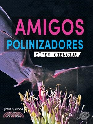 Amigos Polinizadores: Pollination Pals