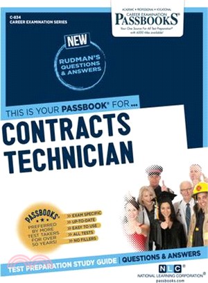 Contracts Technician (C-834): Passbooks Study Guide Volume 834
