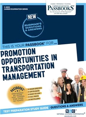 Promotion Opportunities in Transportation Management (C-4800): Passbooks Study Guidevolume 4800