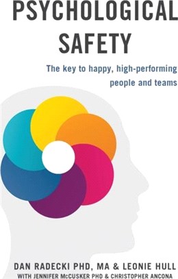 Psychological Safety：The key to happy, high-performing people and teams