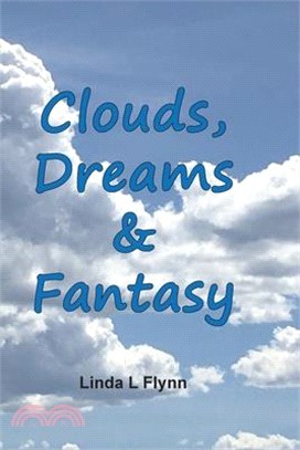 Clouds, Dreams & Fantasy