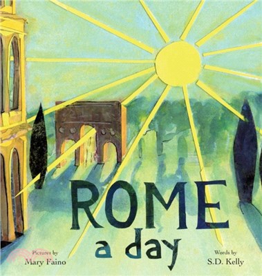 ROME a day：Scenes from the Eternal City