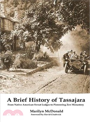 A Brief History of Tassajara ― From Native American Sweat Lodges to Pioneering Zen Monastery