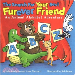The Search for Your Best Furever Friend ― An Animal Alphabet Adventure