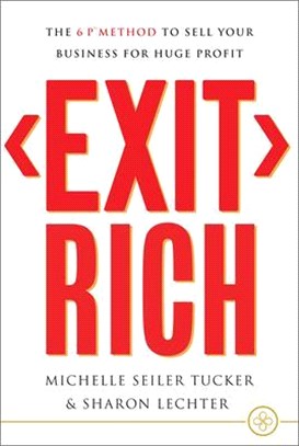 Exit Rich ― The 6 P Method to Sell Your Business for Huge Profit