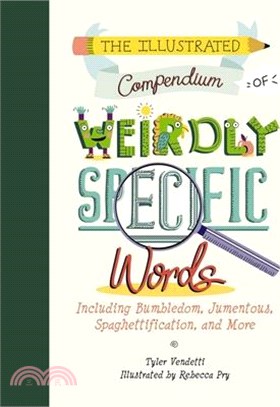 The Compendium of Weirdly Specific Words ― Including Qualtagh, Jumentous, Batrachophagous, and More