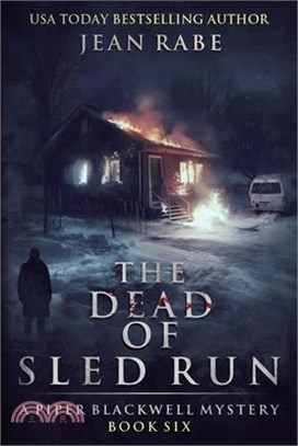 The Dead of Sled Run: A Piper Blackwell Mystery