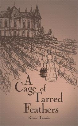 A Cage of Tarred Feathers