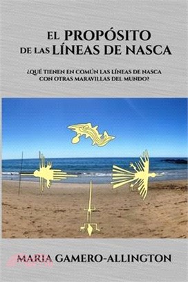 El Proposito de las Lineas de Nasca