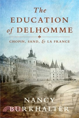 The Education of Delhomme: Chopin, Sand, and La France