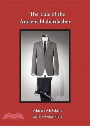 The Tale of the Ancient Haberdasher