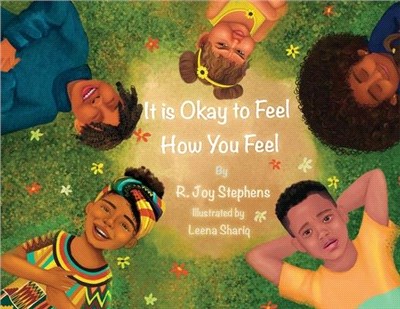 It is Okay to Feel How You Feel