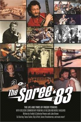 The Spree of '83 ― The Life and Times of Freddy Powers, With Exclusive Commentary