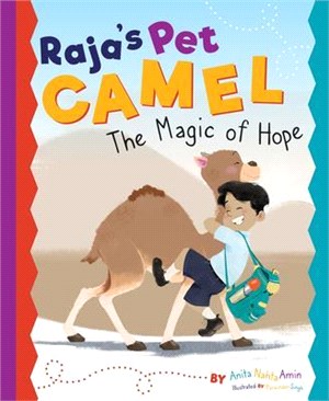 Raja's Pet Camel ― The Magic of Hope