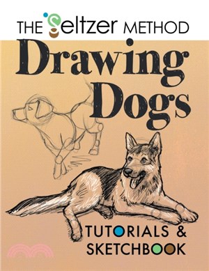 Drawing Dogs Tutorials & Sketchbook：The Seltzer Method