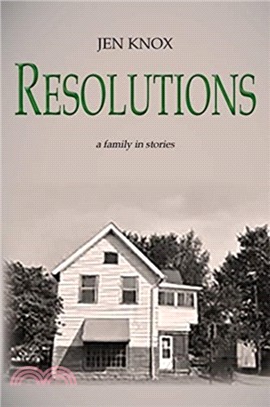 Resolutions：a family in stories