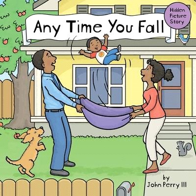 Any Time You Fall: A Hidden Picture Story