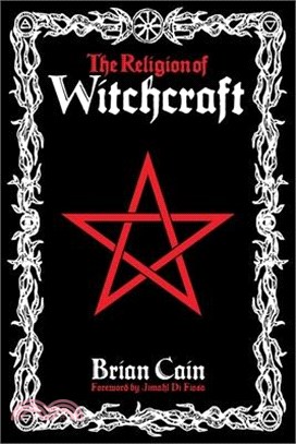 The Religion of Witchcraft