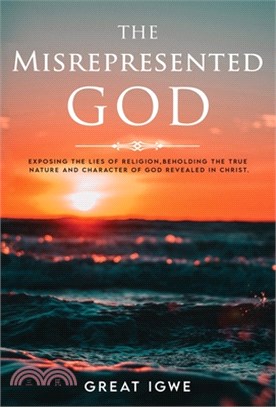 The Misrepresented God