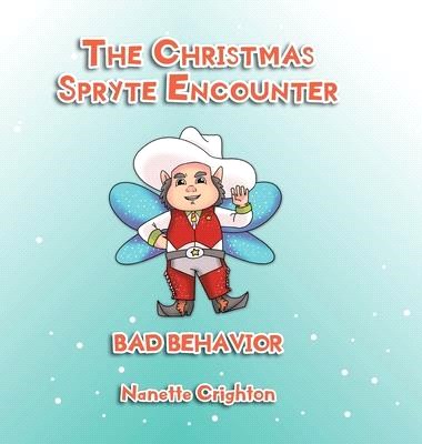 The Christmas Spryte Encounter: Bad Behavior