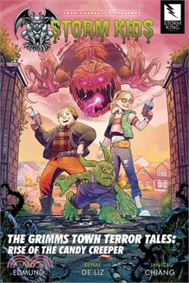 John Carpenter Presents Storm Kids: Grimms Town Terror Tales Rise of the Candy Creeper