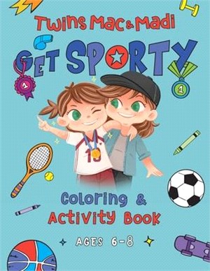 Twins, Mac & Madi Get Sporty: Coloring and Activity Book