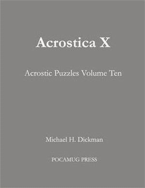 Acrostica X: Acrostic Puzzles Volume Ten