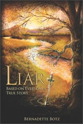 Liar: Based on Everyone's True Story