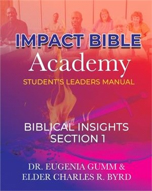 ImPact Bible Academy Student's Leaders Manual: Biblical Insight