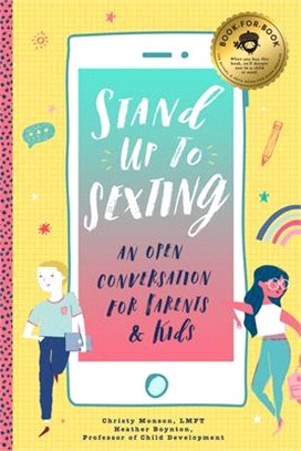 Stand Up to Sexting ― An Open Conversation for Parents and Tweens