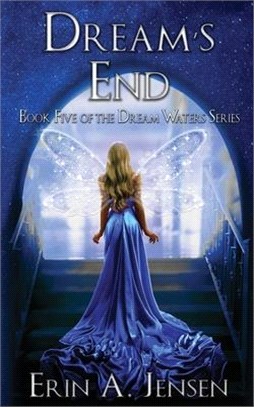 Dream's End: Book Five of the Dream Waters Series