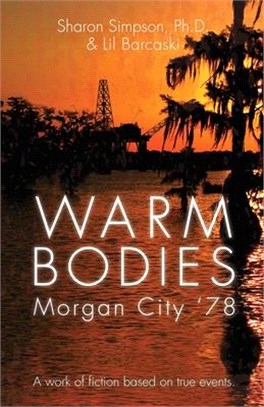 Warm Bodies - Morgan City '78