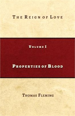Properties of Blood: The Reign of Love: The Reign of Love: The Reign of Love