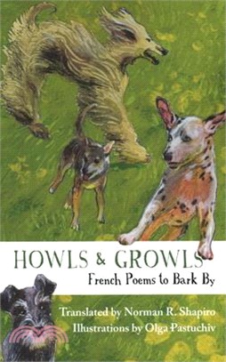 Howls & Growls ― French Poems to Bark By