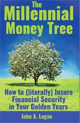 The Millennial Money Tree: How to (literally) Insure Financial Security in Your Golden Years