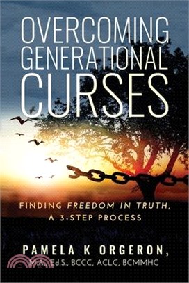 Overcoming Generational Curses: Finding "Freedom in Truth", a 3-Step Process