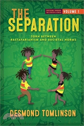 The Separation: Torn Between Rastafarianism and Societal Norms