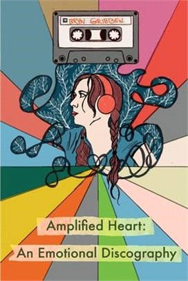 Amplified Heart: An Emotional Discographyq