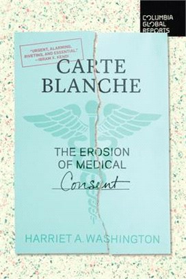 Carte Blanche ― The Erosion of Medical Consent
