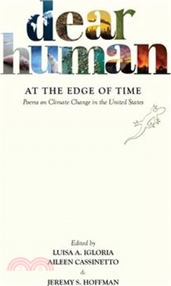 Dear Human at the Edge of Time: Poems on Climate Change in the United States