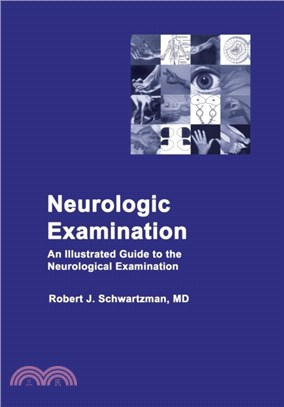 Neurologic Examination：An Illustrated Guide to the Neurological Examination