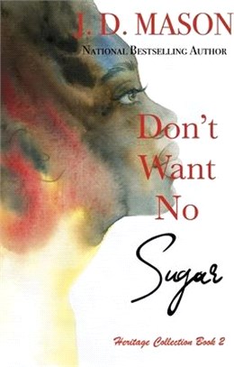 Don't Want No Sugar