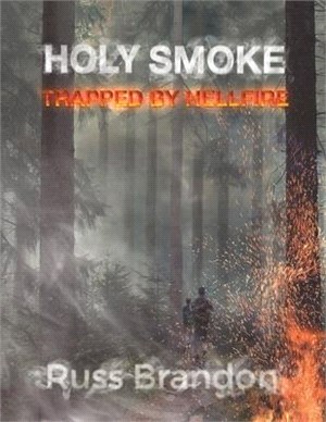 Holy Smoke: Trapped by Hellfire