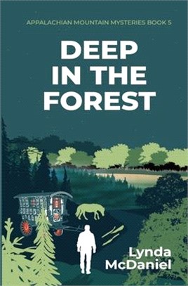 Deep in the Forest: A Mystery Novel