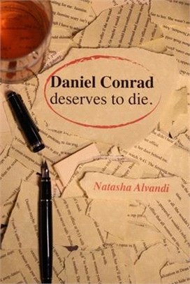 Daniel Conrad Deserves to Die