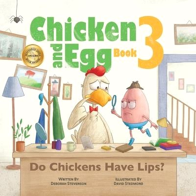 Do Chickens Have Lips?: Chicken and Egg Book 3